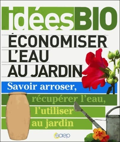 Economiser l'eau au jardin - Marie Lees