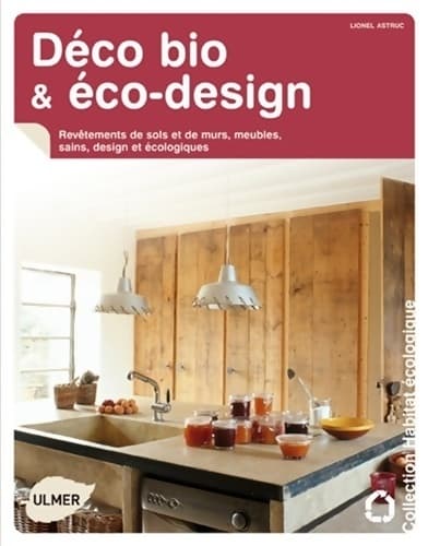 Déco bio & éco-design - Lionel Astruc